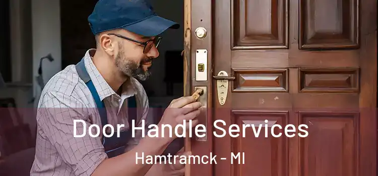 Door Handle Services Hamtramck - MI