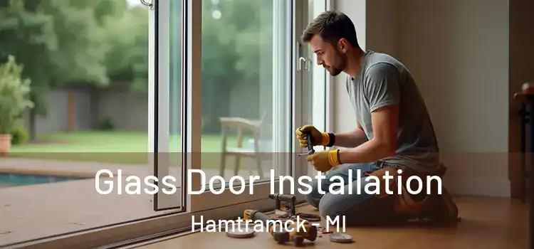 Glass Door Installation Hamtramck - MI